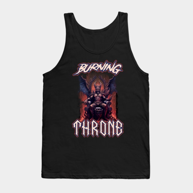 Burning Throne Death Metal Demon Demonic hell Tank Top by Tip Top Tee's